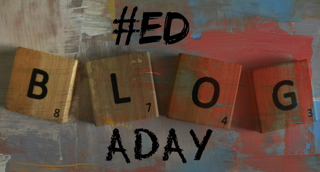 #EdBlogADay